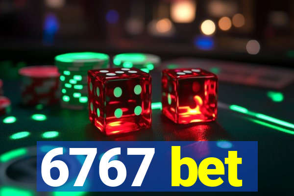 6767 bet